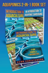 Aquaponics 2-1 Book Set: (First Editions) an Introduction to Aquaculture - An Introduction to Aquaponic Gardening foto