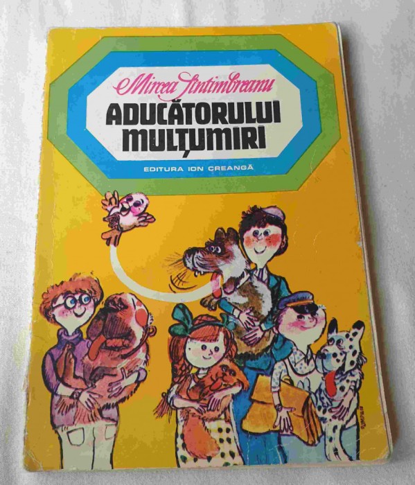 Aducatorului multumiri - Carte pt copii elevi - scolari anul 1976