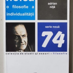 Adrian Niță - Noica, o filosofie a individualității