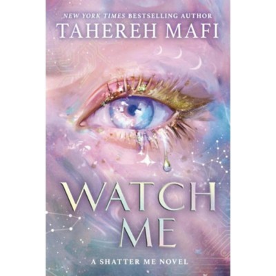 Watch Me - Tahereh Mafi foto