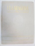 I.L. CARAGIALE.OMUL SI OPERA IN IMAGINI
