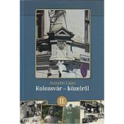 Kolozsv&amp;aacute;r - k&amp;ouml;zelről II. - Asztalos Lajos foto