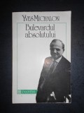 Yves Michalon - Bulevardul absolutului, Humanitas