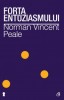 Forta Entuziasmului Ed. Ii, Norman Vincent Peale - Editura Curtea Veche