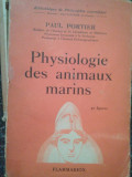 Paul Portier - Physiologie des animaux marins (1938)