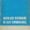 INSTALATII INTERIOARE DE GAZE COMBUSTIBILE - GH. MUNTEANU, 1959