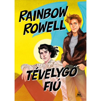 T&amp;eacute;velygő fi&amp;uacute; - Simon Snow 2. - Rowell Rainbow foto