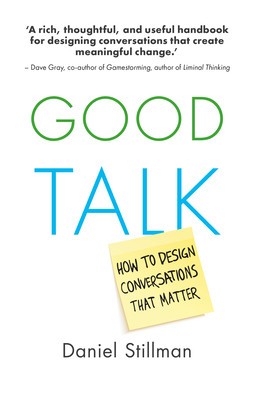 How Conversations Work: How Great Leaders Transform Communications, Collaboration, Culture and Themselves foto