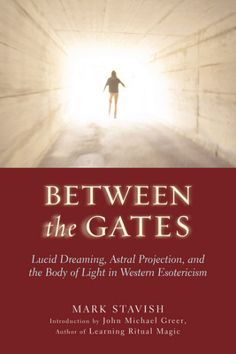 Between the Gates: Lucid Dreaming, Astral Projection, and the Body of Light in Western Esotericism foto