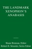 The Landmark Xenophon&#039;s Anabasis: March of the Ten Thousand, Carti in engleza, Carte straina,  David Thomas Translation