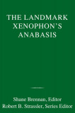 The Landmark Xenophon&#039;s Anabasis