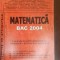 Matematica bac 2004 Virgiliu Schneider, Ion Nasu