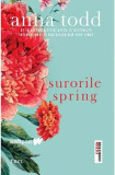 Surorile Spring | Anna Todd, 2019, Trei
