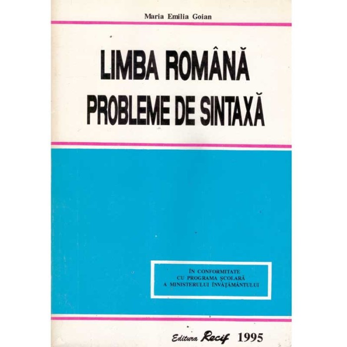 Maria Emilia Goian - Limba romana. Probleme de sintaxa - cu fise de