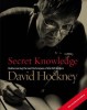 Secret Knowledge: Rediscovering the Lost Techniques of the Old Masters