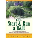 How To Start And Run a B&amp;B 3rd Edition