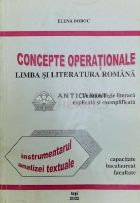 Concepte operationale: limba si literatura romana. Instrumentarul analizei textuale - 2002 - Elena Boboc (@A27) foto