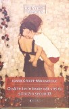 O SA TE TIN IN BRATE CAT VREI TU SI INCA O SECUNDA-IOANA CHICET MACOVEICIUC-362781