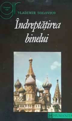 VLADIMIR SOLOVIOV - INDREPTATIREA BINELUI* FILOZOFIA MORALA foto