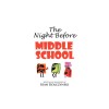The Night Before Middle School!