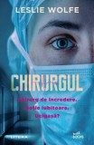 Chirurgul - Paperback brosat - Leslie Wolfe - Litera