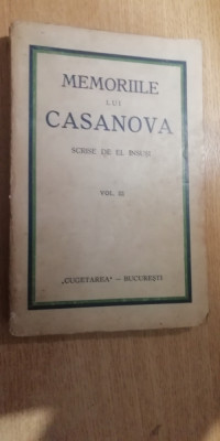 myh 46s - Memoriile lui Casanova - Scrise de el insusi - volumul 3 - interbelica foto