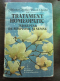 Tratament homeopatic. Indreptar de simptome si semne Maria Chirila, Pavel Chirila