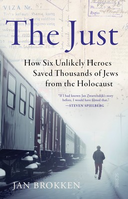 The Just: How Six Unlikely Heroes Saved Thousands of Jews from the Holocaust foto