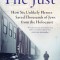 The Just: How Six Unlikely Heroes Saved Thousands of Jews from the Holocaust