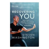 Cumpara ieftin Recovering You: Soul Care And Mindful Movement For(...)
