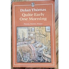 Dylan Thomas - Quite Early One Morning