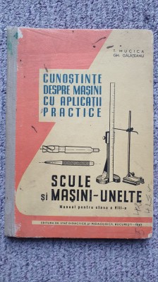 Cunostinte despre masini cu aplicatii practice, manual cl VIII, 1961, scule si foto