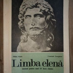 Limba elena. Manual pentru anul 4 licee clasice- M. Nasta, C.Georgescu