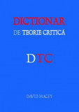 DICTIONAR DE TEORIE CRITICA de DAVID MACEY