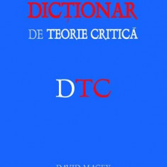 DICTIONAR DE TEORIE CRITICA de DAVID MACEY