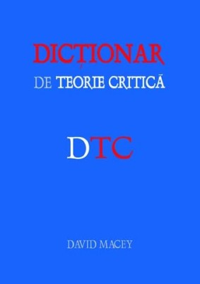 DICTIONAR DE TEORIE CRITICA de DAVID MACEY foto