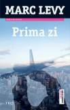 Prima zi ed.2013 - Marc Levy, 2021