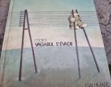 Jean Claude Marol - Vagabul S'evade (cu dedicatie de la autor)