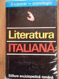 Dictionar Cronologic Literatura Italiana - Nina Facon D. Condrea-derer A. Vanci-birtolon ,297738