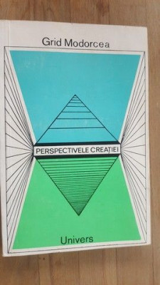 Perspectivele creatiei- Grid Modorcea foto