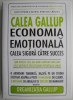 Calea Gallup Economia emotionala-Calea sigura catre succes &ndash; Curt Coffman