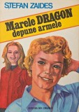 Marele Dragon depune armele (Schite si povestiri) - Stefan Zaides