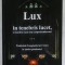 LUX IN TENEBRIS LUCET , ET TENEBRAE EAM NON COMPREHENDERUNT de REVEREND SORIN HORIA TRIFA , 2021 , DEDICATIE *