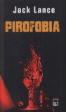 Pirofobia - Paperback brosat - Jack Lance - RAO