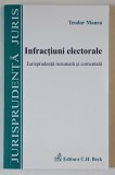 INFRACTIUNI ELECTORALE , JURISPRUDENTA REZUMATA SI COMENTATA de TEODOR MANEA , 2015