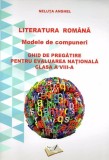 Cumpara ieftin Literatura Romana - Modele de compuneri. Ghid de pregatire pt. evaluarea nationala - cls. A VIII-a, Ars Libri