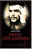 Ernesto Che Guevara. Carlo Bata. Biografii | Carlo Bata, Litera
