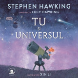 Cumpara ieftin Tu Si Universul, Stephen Hawking, Lucy Hawking - Editura Humanitas