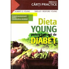 Robert O. Young - Dieta Young pentru bolnavii de diabet. O dieta