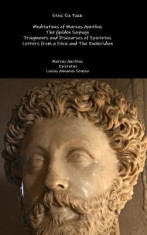 Stoic Six Pack: Meditations of Marcus Aurelius the Golden Sayings Fragments and Discourses of Epictetus Letters from a Stoic and the E foto